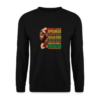 Ne vous excusez jamais pour votre Mois de l’histoire des Noirs de couleur - Sweat-shirt Unisexe - noir - Devant - Alina (178cm) & Michal (187cm)