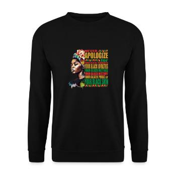 Never Apologize Black African Pride Black History - Unisex Sweatshirt - black - Front - Alina (178cm) & Michal (187cm)