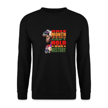 Ein Monat kann unsere Geschichte nicht halten: Schwarze Frauen - Unisex Pullover - Schwarz - Vorne - Alina (178cm) & Michal (187cm)
