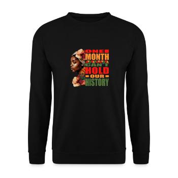 BLM Un mois ne peut pas contenir notre histoire - Sweat-shirt Unisexe - noir - Devant - Alina (178cm) & Michal (187cm)