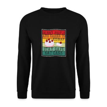 Les personnes maigres plus faciles à kidnapper Restez en sécurité Mangez du gâteau - Sweat-shirt Unisexe - noir - Devant - Alina (178cm) & Michal (187cm)
