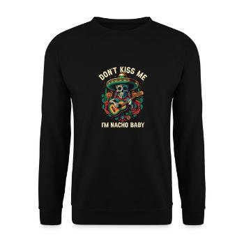 Ne m’embrasse pas si je suis Nacho Baby nourriture mexicaine - Sweat-shirt Unisexe - noir - Devant - Alina (178cm) & Michal (187cm)