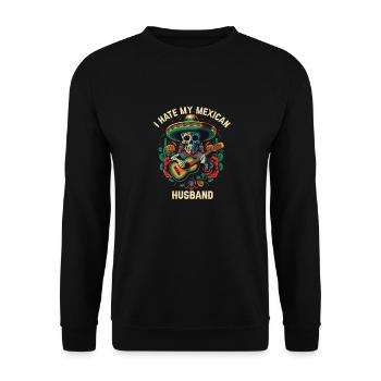 Je déteste mon mari mexicain Mexique Pride Country - Sweat-shirt Unisexe - noir - Devant - Alina (178cm) & Michal (187cm)