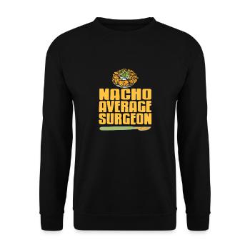 Nacho Average Surgeon Retro Funny Doctor Designs - Unisex Pullover - Schwarz - Vorne - Alina (178cm) & Michal (187cm)