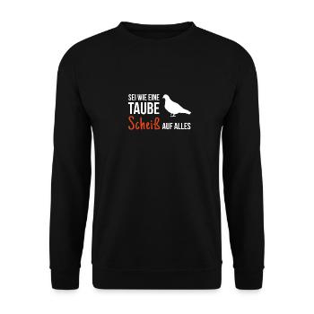 Sei Wie Eine Taube Scheiß Auf Alles Taubenzucht - Unisex Pullover - Schwarz - Vorne - Alina (178cm) & Michal (187cm)