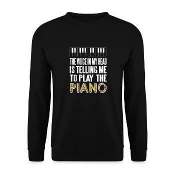La voix dans ma tête me dit de jouer du piano - Sweat-shirt Unisexe - noir - Devant - Alina (178cm) & Michal (187cm)