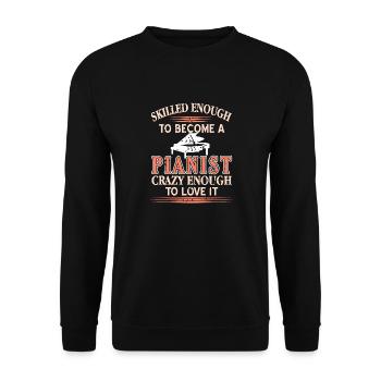 Assez habile pour devenir un pianiste Pianiste drôle - Sweat-shirt Unisexe - noir - Devant - Alina (178cm) & Michal (187cm)