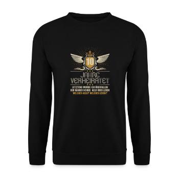 10 Jahre verheiratet zynisch 10.Hochzeitstag - Unisex Pullover - Schwarz - Vorne - Alina (178cm) & Michal (187cm)