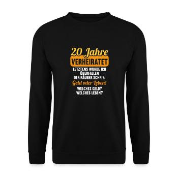 20 Jahre verheiratet zynisch 20.Hochzeitstag - Unisex Pullover - Schwarz - Vorne - Alina (178cm) & Michal (187cm)