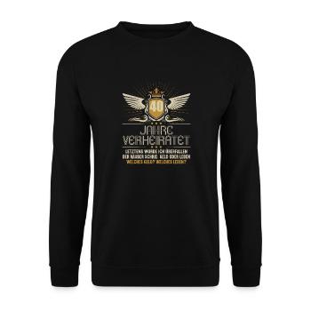 40 Jahre verheiratet zynisch 40.Hochzeitstag - Unisex Pullover - Schwarz - Vorne - Alina (178cm) & Michal (187cm)