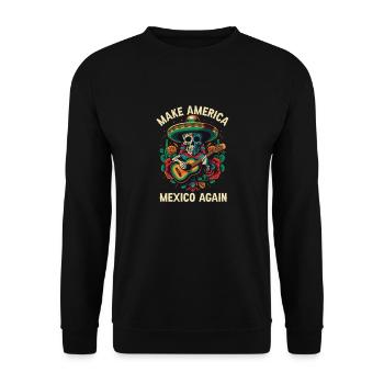 Make America Mexico Again America Mexico American - Unisex Sweatshirt - black - Front - Alina (178cm) & Michal (187cm)