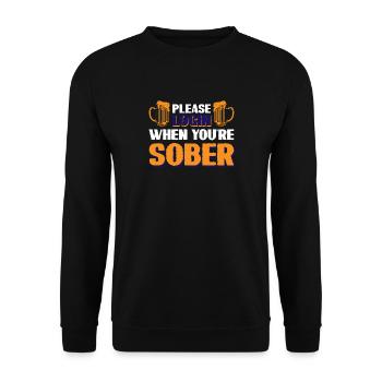 Please Login When Youre Sober - Unisex Sweatshirt - black - Front - Alina (178cm) & Michal (187cm)