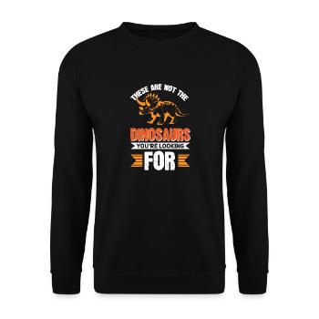 These Are Not The Dinosaurs You're Looking For - Unisex Sweatshirt - black - Front - Alina (178cm) & Michal (187cm)