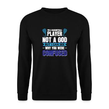 Im a Racquetball Player not a god - But i can - Unisex Sweatshirt - black - Front - Alina (178cm) & Michal (187cm)