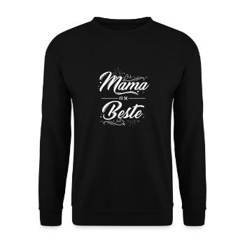 Mama Ist Die Beste - Mutter Muttertag Spruch Beste - Unisex Pullover - Schwarz - Vorne - Alina (178cm) & Michal (187cm)