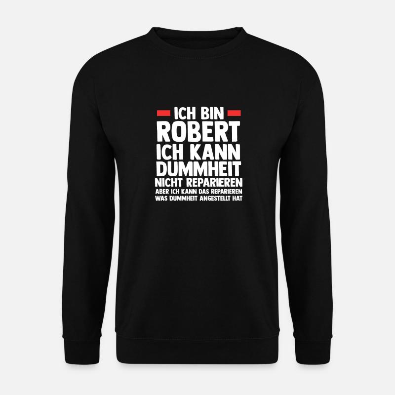 Robert - Unisex Sweatshirt - black