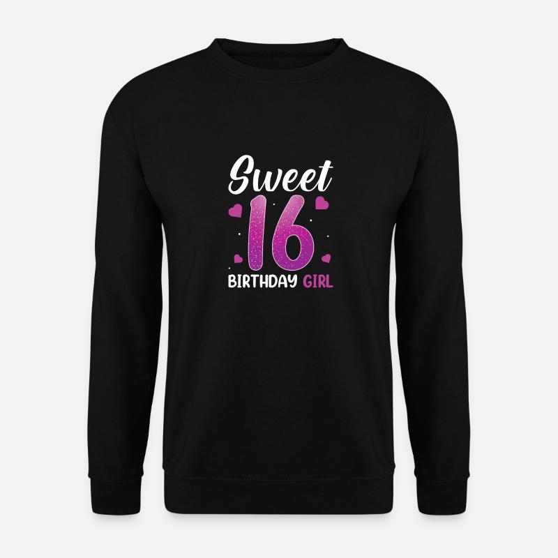 Sweet 16 BIRTHDAY GIRL - Unisex Pullover - Schwarz