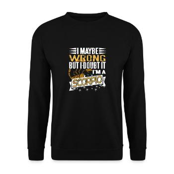 Astrologist Maybe Wrong But I Doubt It I'm Scorpio - Unisex Sweatshirt - black - Front - Alina (178cm) & Michal (187cm)
