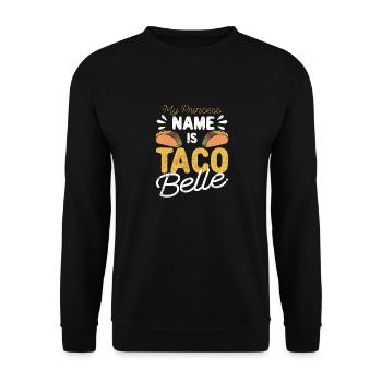 Meine Prinzessin Name ist Taco Belle Lustige Cinco - Unisex Pullover - Schwarz - Vorne - Alina (178cm) & Michal (187cm)