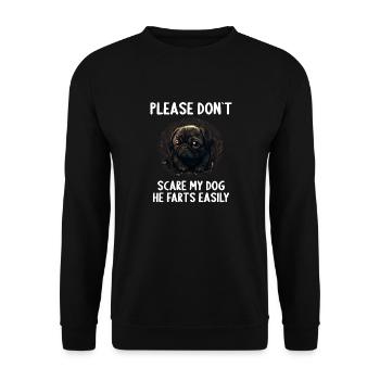 Please don't scare my dog Pug - Unisex Sweatshirt - black - Front - Alina (178cm) & Michal (187cm)