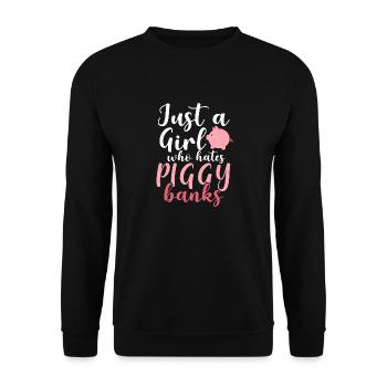 Just A Girl Who Hates Piggy Banks - Unisex Pullover - Schwarz - Vorne - Alina (178cm) & Michal (187cm)