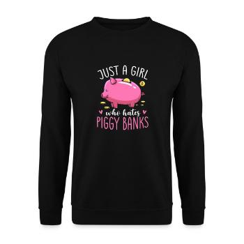 Just A Girl Who Hates Piggy Banks - Unisex Pullover - Schwarz - Vorne - Alina (178cm) & Michal (187cm)