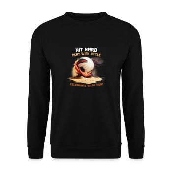 Hit Hard Play With Style Celebrate With Fun - Unisex Sweatshirt - black - Front - Alina (178cm) & Michal (187cm)