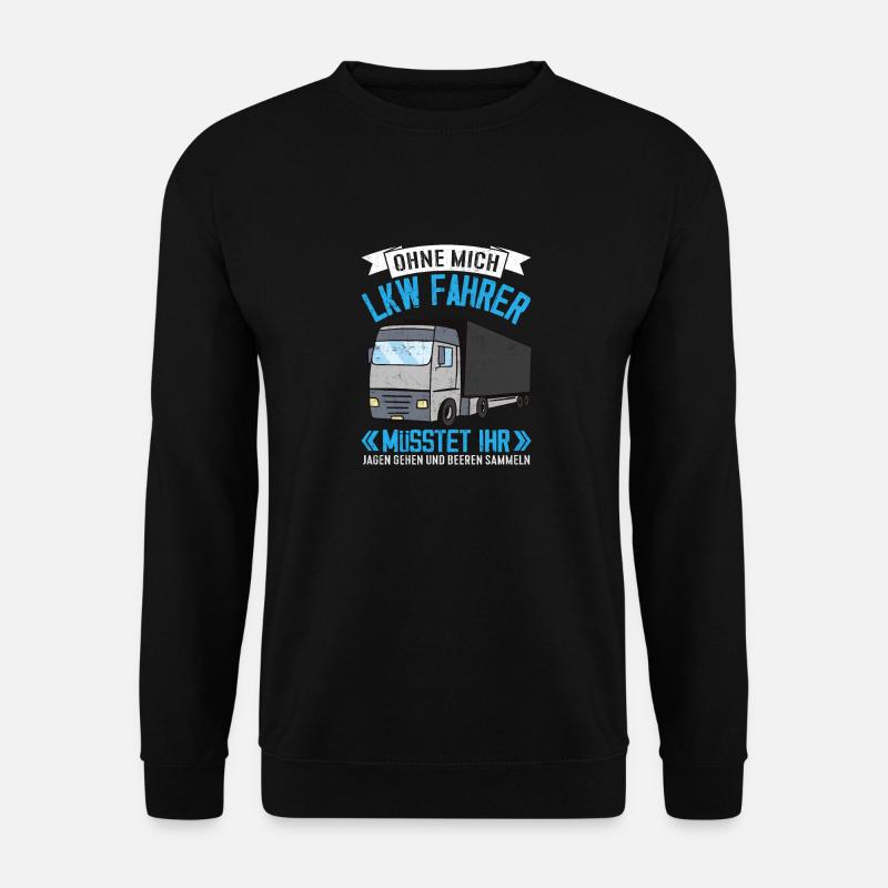 LKW Fahrer Geschenkidee Fernverkehr - Unisex Pullover - Schwarz