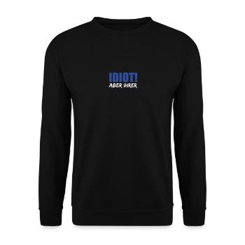 Idiot Aber Ihrer Freund Vergeben Geschenk Spruch - Unisex Pullover - Schwarz - Vorne - Alina (178cm) & Michal (187cm)
