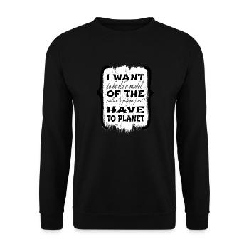 earth awesome astrophysics sayings geek bday - Unisex Sweatshirt - black - Front - Alina (178cm) & Michal (187cm)
