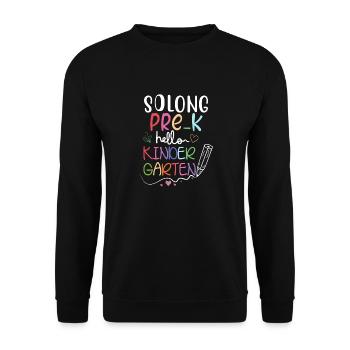 So Long Preschool Hello Kindergarten Teacher Kids - Unisex Sweatshirt - black - Front - Alina (178cm) & Michal (187cm)