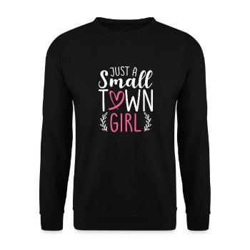 Just A Small Town Girl Village Little City Life - Unisex Sweatshirt - black - Front - Alina (178cm) & Michal (187cm)