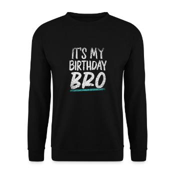 C’est mon anniversaire Bro Birthday Celebration Familles - Sweat-shirt Unisexe - noir - Devant - Alina (178cm) & Michal (187cm)