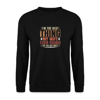 Dans la meilleure chose que ma femme ait jamais trouvée - Sweat-shirt Unisexe - noir - Devant - Alina (178cm) & Michal (187cm)