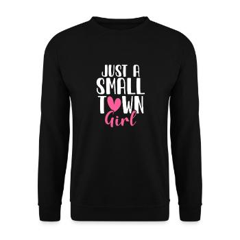 Just A Small Town Girl Village Little City Life - Unisex Sweatshirt - black - Front - Alina (178cm) & Michal (187cm)