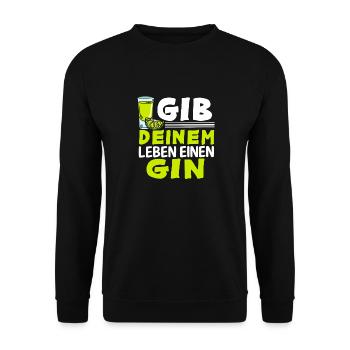 Gin And Tonic Sprüche Geschenk Gib Deinem Leben - Unisex Pullover - Schwarz - Vorne - Alina (178cm) & Michal (187cm)
