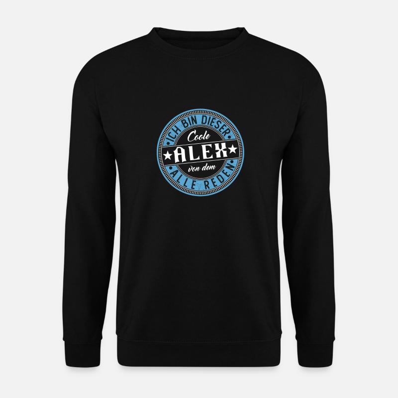 Alex Geschenkidee Geschenk Geburtstag - Unisex Pullover - Schwarz