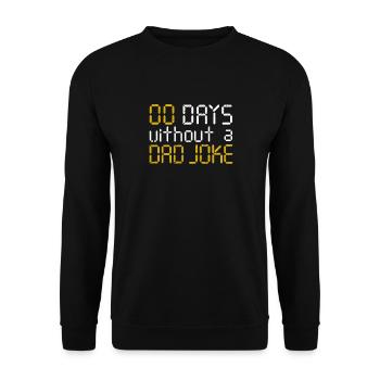 00 Zero Days Without A Dad Joke Funny Bad Daddy - Unisex Sweatshirt - black - Front - Alina (178cm) & Michal (187cm)
