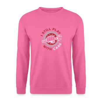 I still play with cars - PS lovers - Unisex Sweatshirt - pink - Front