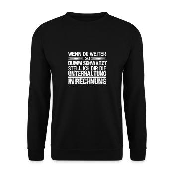 Bissiger Spruch Sarkasmus - Dummheit Humor - Unisex Pullover - Schwarz - Vorne - Alina (178cm) & Michal (187cm)
