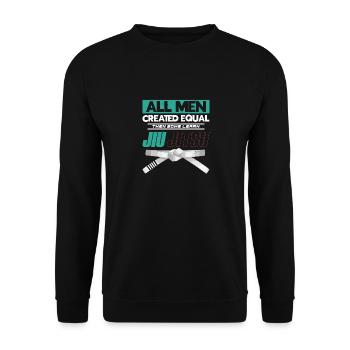 All Men Created Equal Then Som | BrazilianJiuJitsu - Unisex Sweatshirt - black - Front - Alina (178cm) & Michal (187cm)