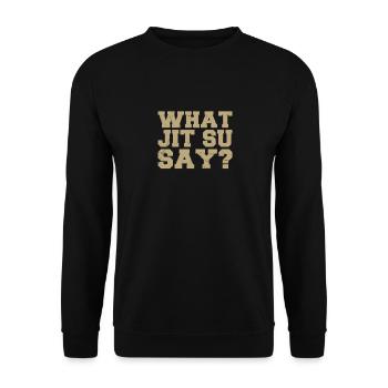 What Jit Su Say | BrazilianJiuJitsu - Unisex Sweatshirt - black - Front - Alina (178cm) & Michal (187cm)