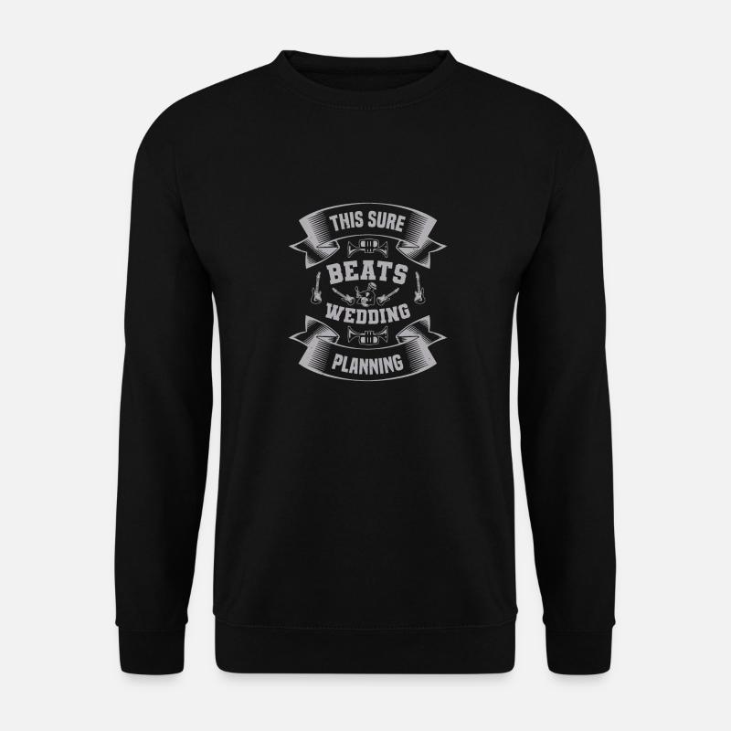 THIS SURE BEATS WEDDING PLANNING - Unisex Sweatshirt - black
