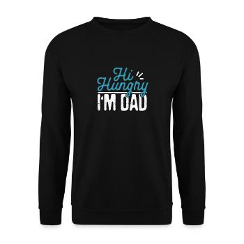 Hi Hungry I'm Dad Witzig Vatertag Daddy Witze Dads - Unisex Pullover - Schwarz - Vorne - Alina (178cm) & Michal (187cm)