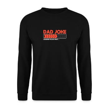 Papa Joke Store Please Wait Daddy Father's Day Jokes - Unisex Sweatshirt - black - Front - Alina (178cm) & Michal (187cm)