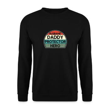 Husband Dad Protector Hero Father's Day Birthday - Unisex Sweatshirt - black - Front - Alina (178cm) & Michal (187cm)