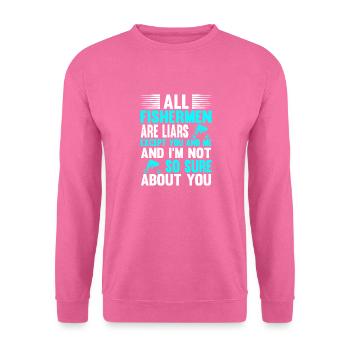 Alle Fischer sind Lügner außer dir und mir - Unisex Pullover - Pink - Vorne