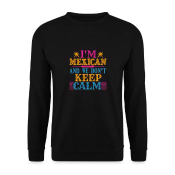 ICH BIN MEXIKANER UND WIR BLEIBEN NICHT RUHIG - Unisex Pullover - Schwarz - Vorne - Alina (178cm) & Michal (187cm)