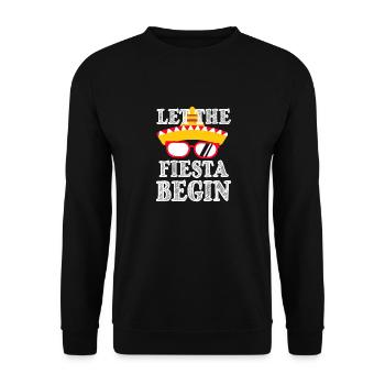 LET THE FIESTA BEGIN - Unisex Sweatshirt - black - Front - Alina (178cm) & Michal (187cm)
