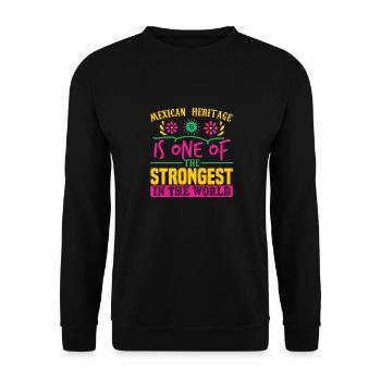 MEXICAN HERITAGE IS ONE OF THE STRONGEST IN THE - Unisex Sweatshirt - black - Front - Alina (178cm) & Michal (187cm)